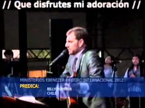 BESAME - BILLY BUNSTER - RETIRO INTERNACIONAL DE MINISTERIOS EBENEZER