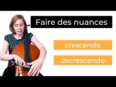 Comment faire un crescendo et un decrescendo au violoncelle