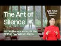 The Art Of Silence A Workshop In Cultural Diplomacy At The British Embassy In Paris With Keiken
