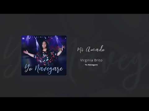 Mi Amado (Trajo Mirra) | Virginia Brito (Yo Navegare 2018)
