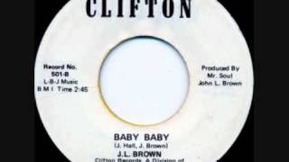 J.L. Brown ~ Baby Baby