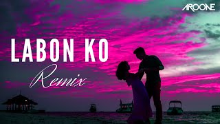 Labon Ko Remix  Aroone & Dj Nyk  Bhool Bhulaiy
