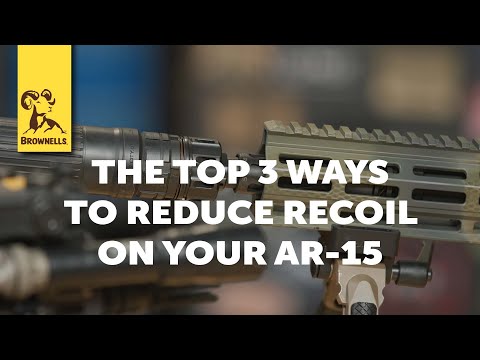 Quick Tip: Top Three Ways To Reduce Recoil On Your AR-15