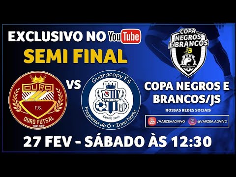 Ouro FS x Guaracopy FS - Semi Final - Copa Negros e Brancos/JS