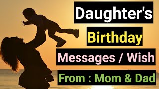 Daughter Birthday Wishes From Mom & Dad | Daughter birthday quotes | Daughter birthday message
