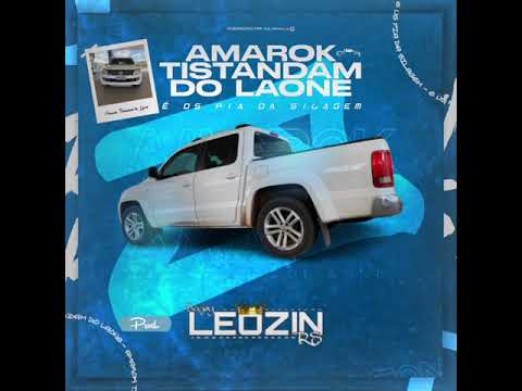 CD AMAROK TISTANDAM DO LAONE (DJ LEOZIN RS)