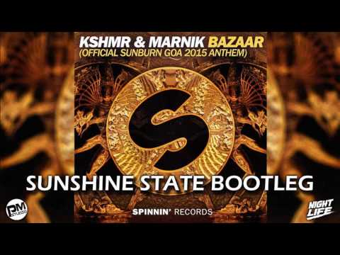 KSHMR & Marnik - Bazaar (Sunshine State Bootleg) [2016]