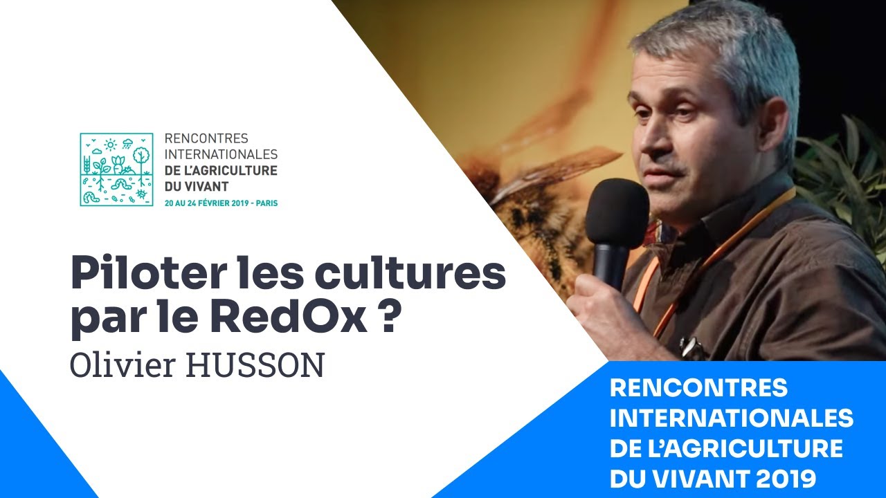Vers une protection agroécologique des cultures par pilotage « redox »(Eh-pH-CE), Olivier Husson