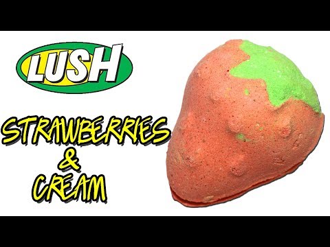 download lagu mp3 mp4 Lush Strawberries And Cream, download lagu Lush Strawberries And Cream gratis, unduh video klip Lush Strawberries And Cream