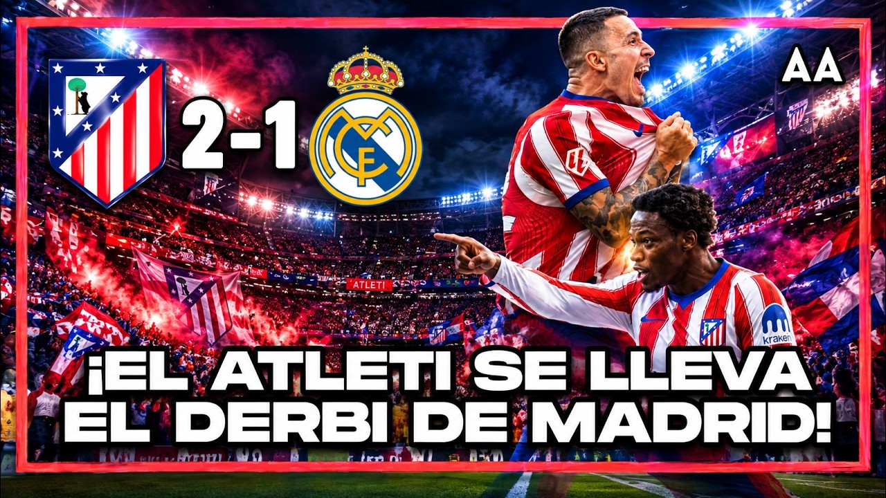 ¡EL ALETI SE QUEDA CON EL DERBI! 🔥 Real Madrid explota contra el arbitraje | Andrés Agulla