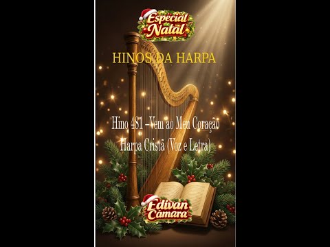 Hino 481 – Vem ao Meu Coração Harpa Cristã Voz e Legenda
