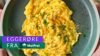 Eggerøre - kjapt og greit!