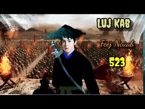 Luj Kab Part 523 Hmong Storieds 苗族的故事
