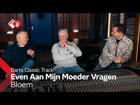 Barts Classic Track NL #41: Bloem - Even Aan Mijn Moeder Vragen | NPO Radio 2