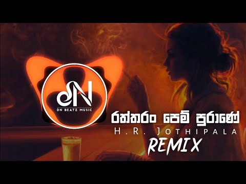 Raththaran Pem Purane (DNBeats Remix)