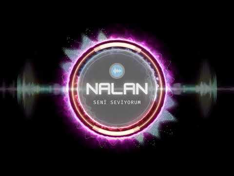Nalan - Seni Seviyorum | İsme Özel Şarkılar