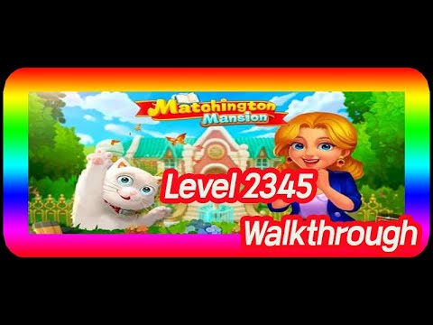Matchington Mansion level 2345