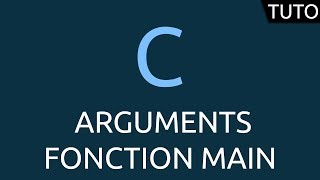 Tutoriel C - arguments fonction main()