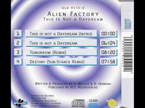 Alien Factory - This is not a Daydream