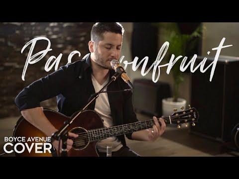 Passionfruit - Drake (Boyce Avenue acoustic cover) on Spotify & Apple