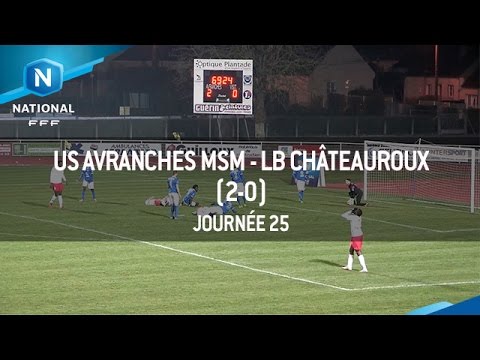 J25 : US Avranches MSM - LB Châteauroux (2-0), le résumé