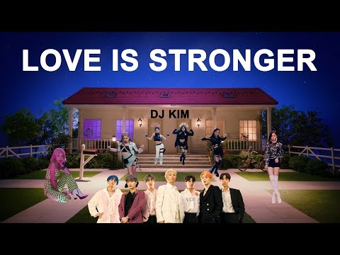 DJ Kim Mashup - Love Is Stronger