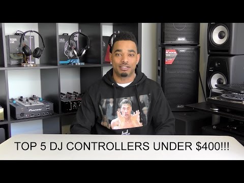 Top 5 DJ Controllers Under $400!