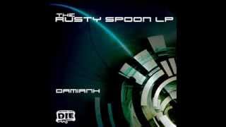 DamianH - Rusty Spoon