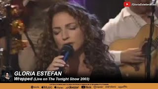 Gloria Estefan - Wrapped (Live on The Tonight Show 2003)
