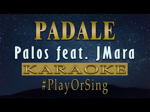 Padale - Palos ft.  JMara (KARAOKE VERSION)
