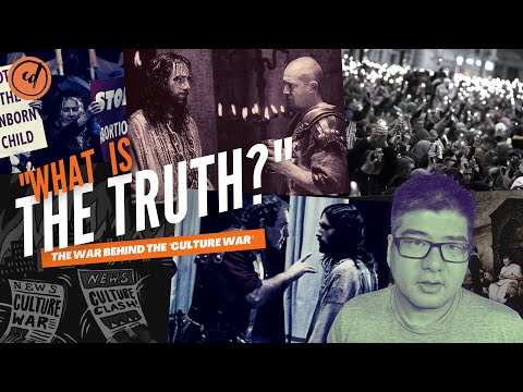 "What is the Truth?" | The War Behind the 'Culture War'