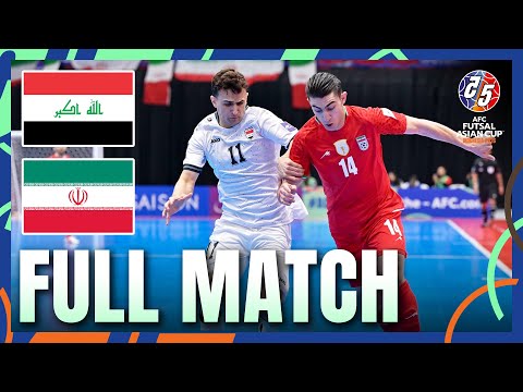 Iraq vs IR Iran | Full Match | Semi-Finals – AFC Futsal Asian Cup™ 2026