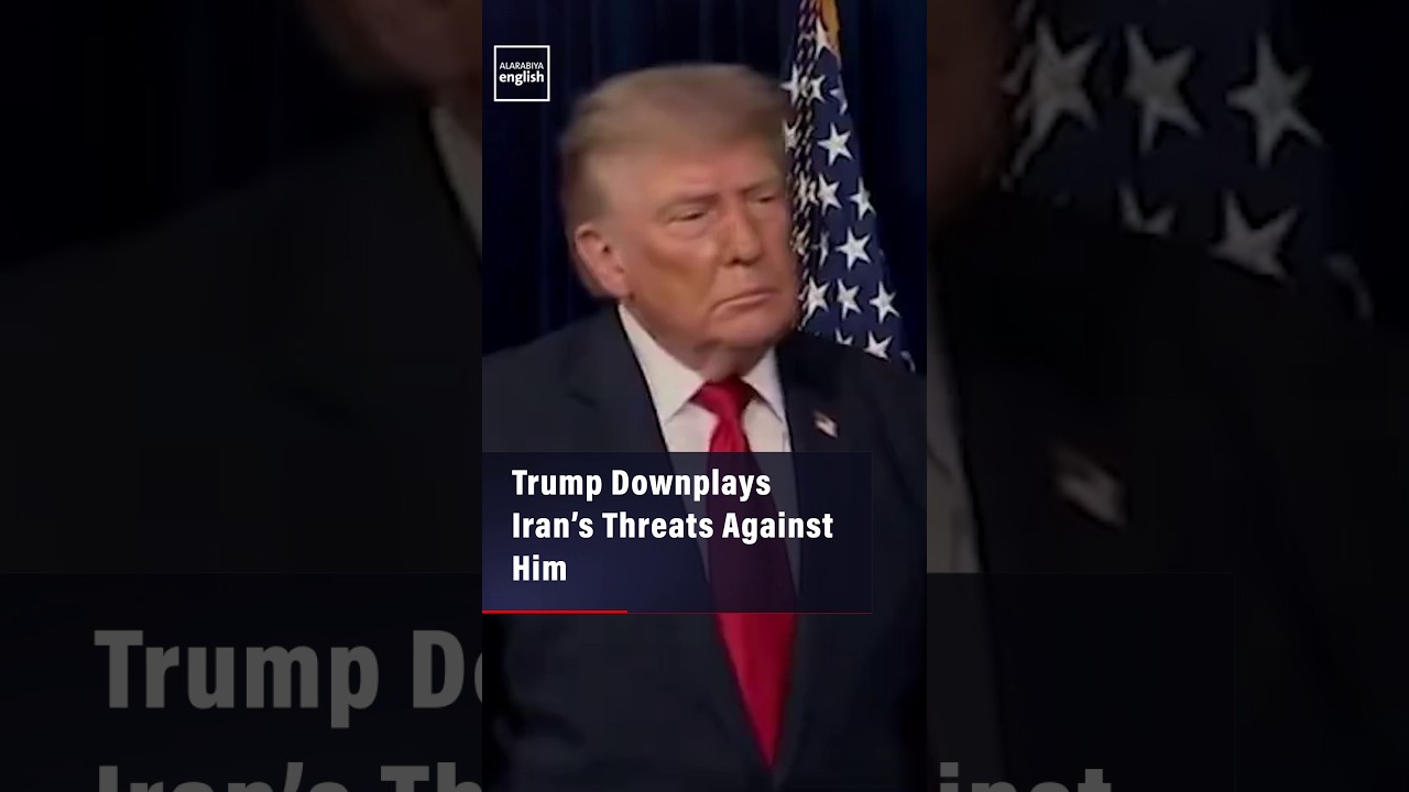 Video | Trump Downplays Iran’s Threats Against Him