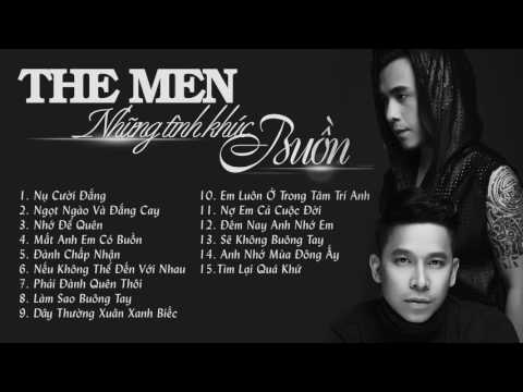 The Men - Playlist "Những Tình Khúc Buồn" (Part.1) (Official)