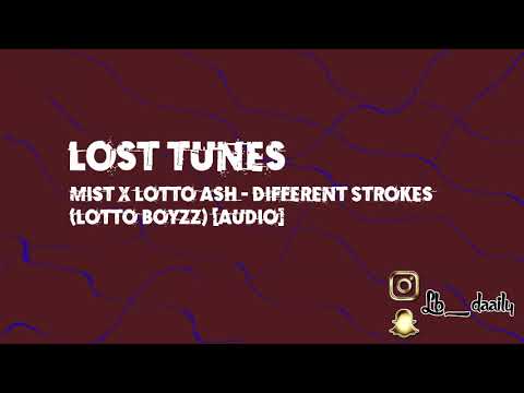 Mist x Lotto Ash - Different Strokes ft. Lotto Ash (Lotto Boyzz) [Audio]