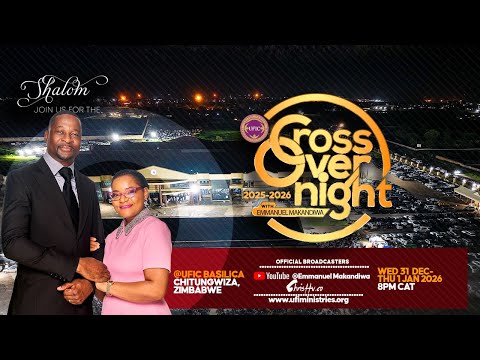 Cross Over Night with Emmanuel Makandiwa 2025 - 2026