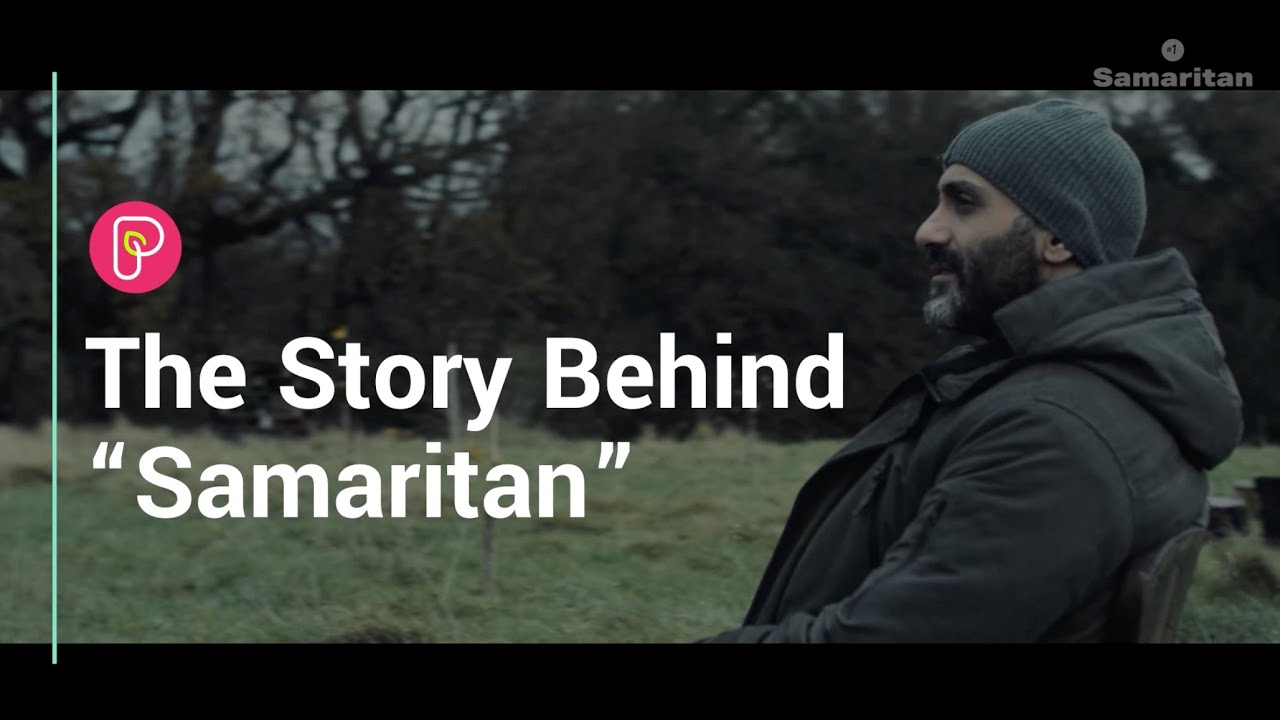 The Story Behind "Samaritan"