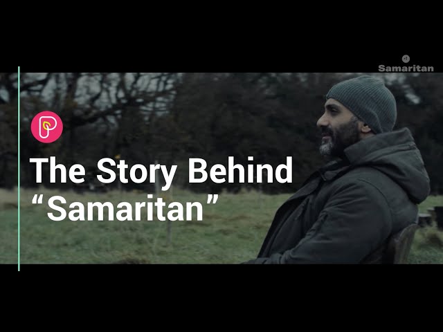 The Story Behind "Samaritan"