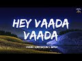 Hey Vaada Vaada Lyrics Imman X Karthikeyan X Anitha KacheriArambam Jiiva StarMusicXLyrically