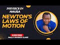 Physics In Hausa Newton S Laws Of Motion