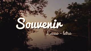 Souvenir - Lasso ( letra / Lyric ) Souvenir - Lasso ( letra / Lyric )