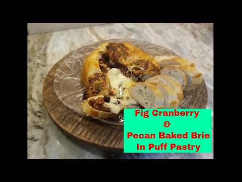 Fig Cranberry & Pecan Baked Brie In Puff Pastry