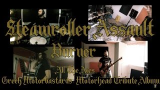 STEAMROLLER ASSAULT - Burner - Greek Motörbastards [Motörhead Tribute Album]