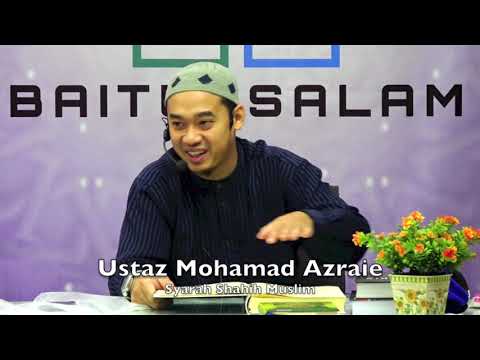 20190514 Ustaz Mohamad Azraie : Syarah Shahih Muslim