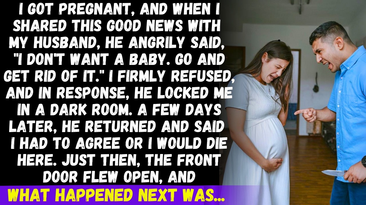 I got pregnant, but my husband angrily said, "I don't want a baby. Get rid of it." I refused, then..