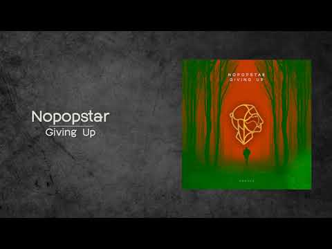 Nopopstar - Giving Up (Original Mix) [Siona Records] // Progressive House