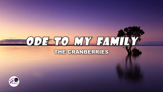 Download lagu Ode To My Family | The Cranberries (Lyrics) mp3