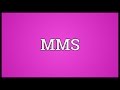 MMS Meaning