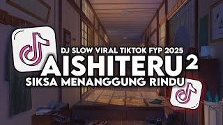 Download lagu DJ AISHITERU 2 (SIKSA MENANGGUNG RINDU) FULL SONG VIRAL TIKTOK TERBARU 2025 mp3 Download lagu DJ AISHITERU 2 (SIKSA MENANGGUNG RINDU) FULL SONG VIRAL TIKTOK TERBARU 2025 mp3