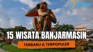 Download lagu 15 Famous, Newest, and Trending Tourist Attractions in Banjarmasin mp3 Download lagu 15 Famous, Newest, and Trending Tourist Attractions in Banjarmasin mp3